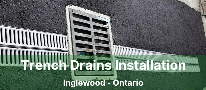  Trench Drains Installation Inglewood - Ontario